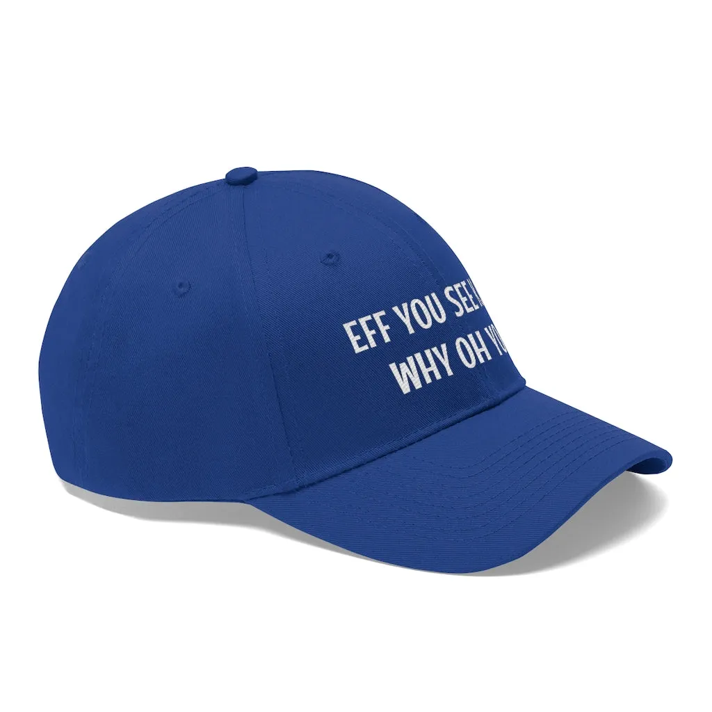 Eff You See Kay Why Oh You Dad Hat Men Women Funny Embroidered Baseball Cap