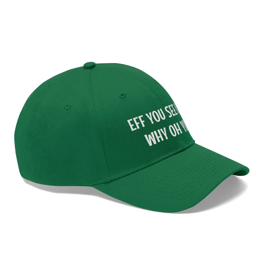 Eff You See Kay Why Oh You Dad Hat Men Women Funny Embroidered Baseball Cap