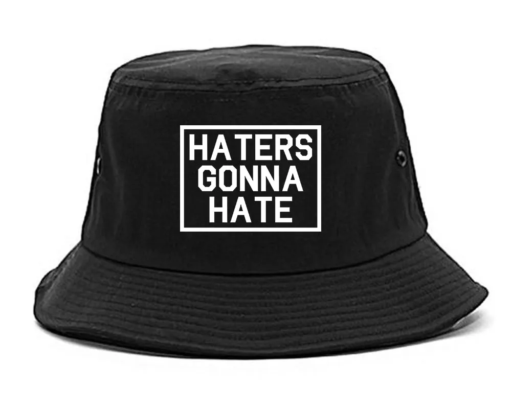 Haters Gonna Hate Mens Bucket Hat